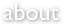 about